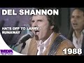 Del Shannon - "Hats Off To Larry" & "Runaway" (1988) - MDA Telethon