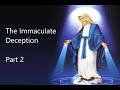 Ep. 11. The Immaculate Deception (Part 2)