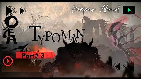 Typoman remastered android gameplay | Part#3