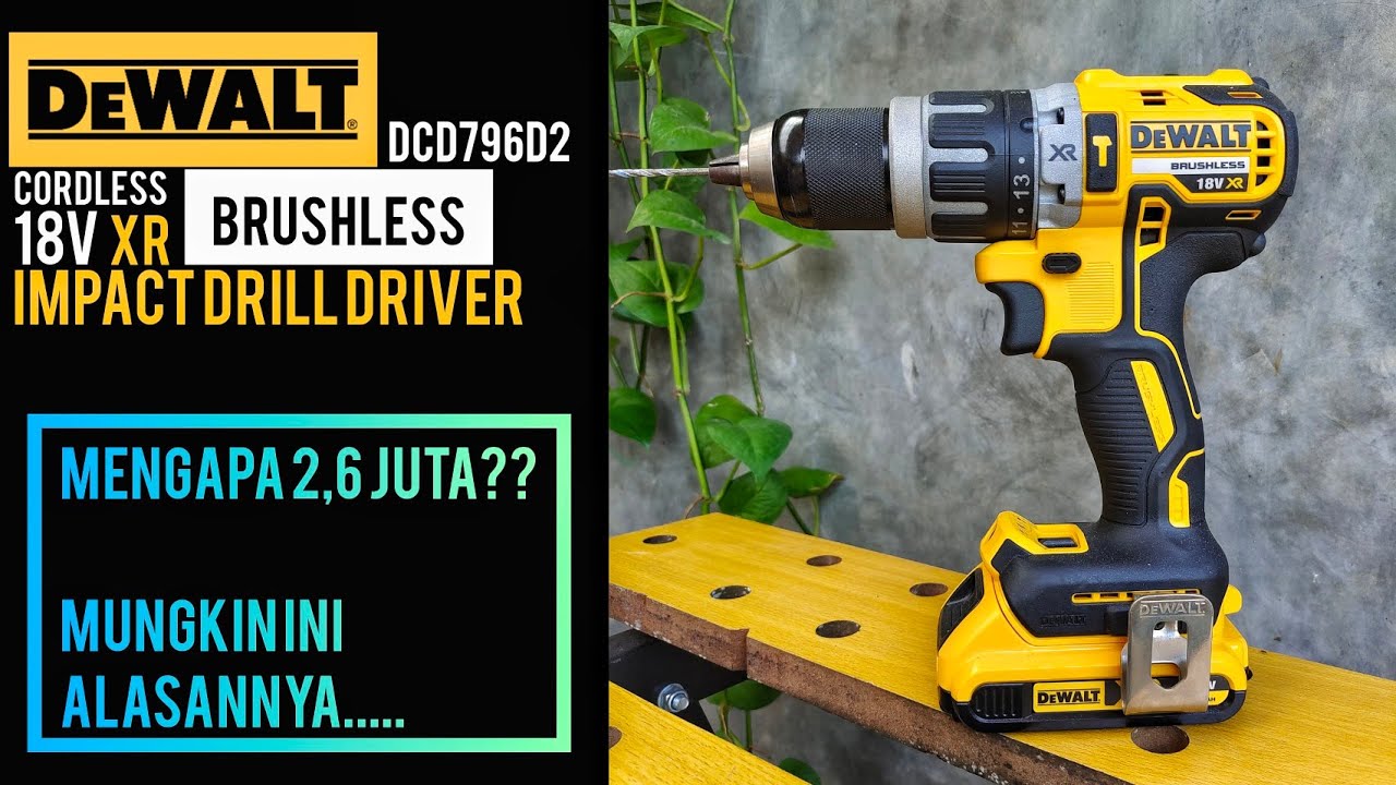 kenapa ini bisa mahal??? - bor cordless Dewalt DCD796D2 versi tahun 2021 -