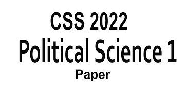Political Science Paper 1 CSS 2022