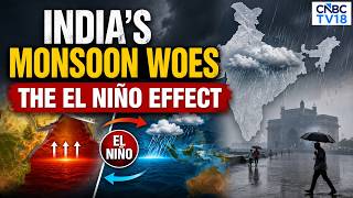 Why India's Southwest Monsoon Is Below Normal: El Niño, Neutral IOD, And Kharif Sowing Fears | N18V