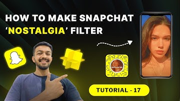 Nostalgia Snapchat Filter | Lens Studio Tutorial - 17 | How To Make Snapchat Filter