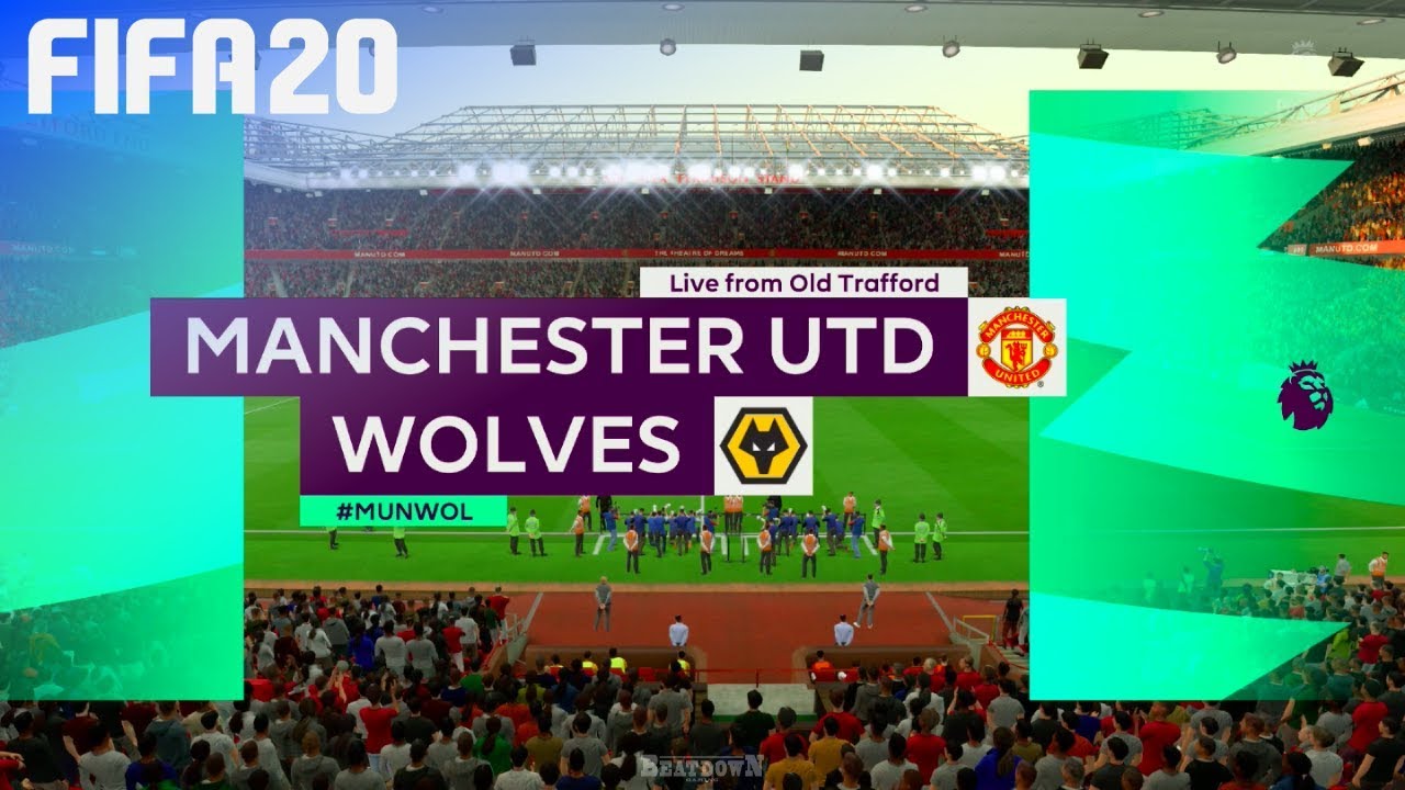 Fifa 20 Manchester United Vs Wolverhampton Wanderers Old Trafford Youtube