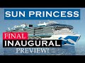 A final preview of sun princess before her maiden voyage  more about her cancelled inaugural cruise