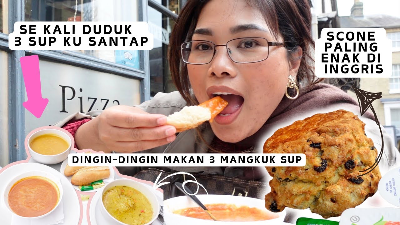 Perut Karet. Makan 3 mangkuk sup di Cafe Inggris