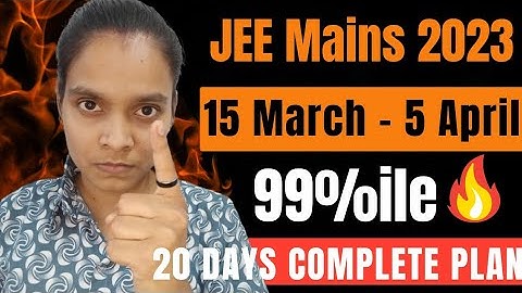 Last 25 Days strategy | 95%ile Strategy | Jee mains 2023 | Safe score for jee mains