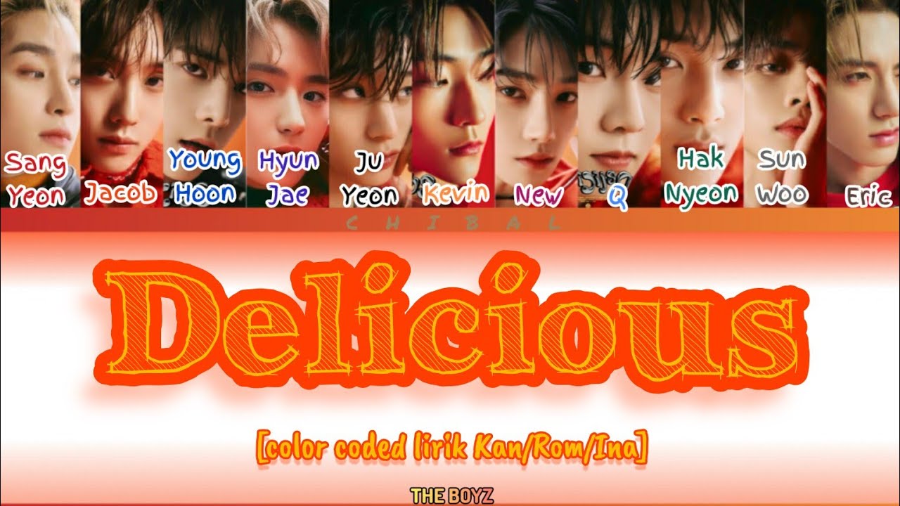 THE BOYZ "Delicious" Lirik Terjemahan Indonesia [Coded,Color,Lyrics