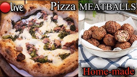 🔴live: HOMEMADE  PIZZA AND MEATBALLS