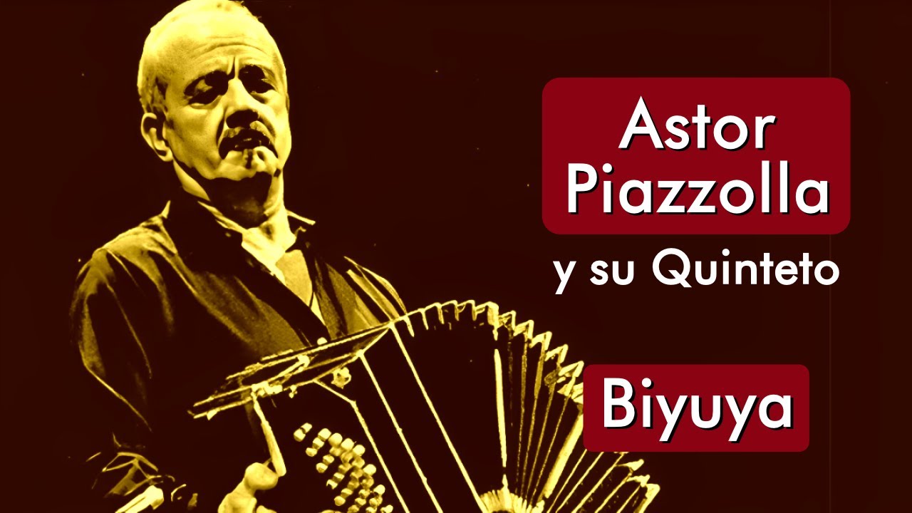 Astor Piazzolla e seu Quinteto - Biyuya - HD * O Melhor Do Tango
