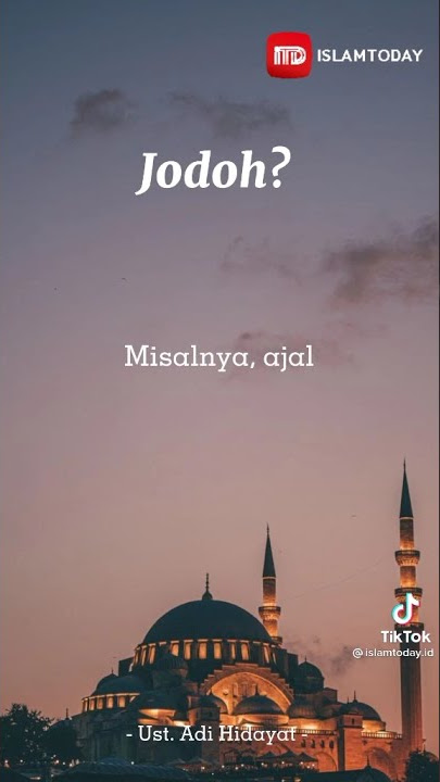 VIDEO KAJIAN SINGKAT TENTANG JODOH