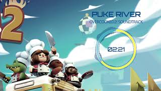 Overcooked2! OST - Puke River (Literally) @iknowthatfeelbroorsis