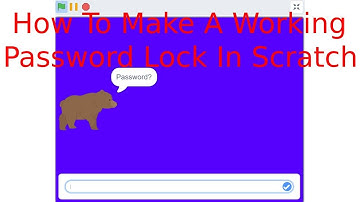 How To Make A Working Password Lock In Scratch!