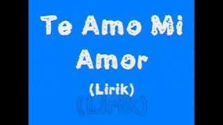 Te Amo Mi Amor (Ost One Fine Day) - Lirik