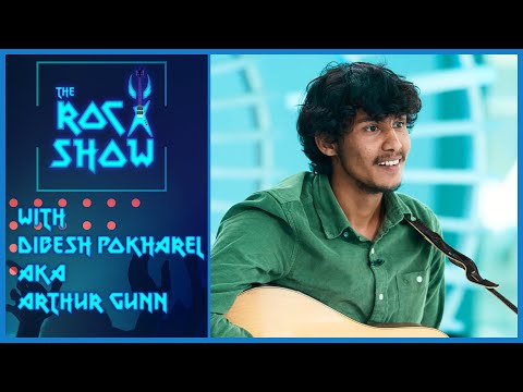 Dibesh Pokharel aka Arthur Gunn | The Rock Show - Abhishek S. Mishra