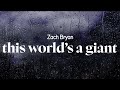 Zach Bryan This World S A Giant Lyrics mp3