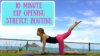 10 Minute Hip Opening Stretches  Yoga and Pilates Workout