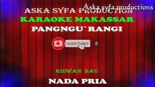 Karaoke Pangngu`rangi-Ridwan sau-Nada Pria
