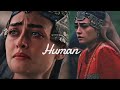 Halime Sultan - Human (Sad Multifandom)