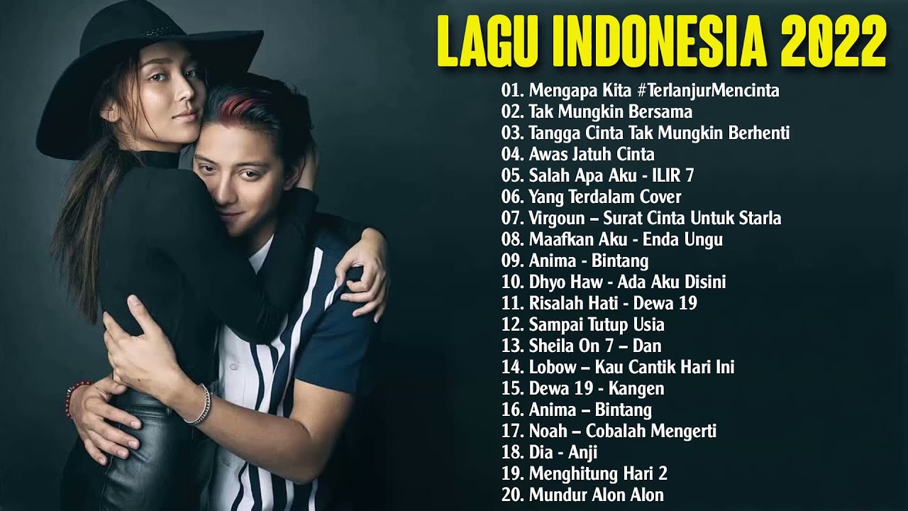 Top Lagu Pop Indonesia Terbaru 2022 Hits Pilihan Terbaik+enak Didengar