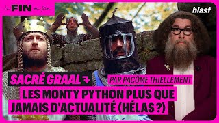 SACRÉ GRAAL : LES MONTY PYTHON PLUS QUE JAMAIS D'ACTUALITÉ (HÉLAS ?)