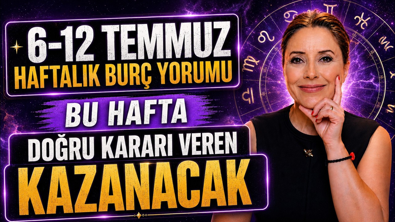 6-12 Temmuz Haftalık Burç Yorumları | Hangi Burçlar Destekleniyor, Kimler Zorlanacak?