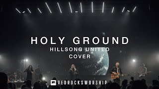 Video thumbnail of "Red Rocks Worship - Holy Ground (Hillsong United Cover)"