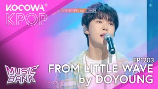 Doyoung - From Little Wave | Music Bank Ep1203 | Kocowa+