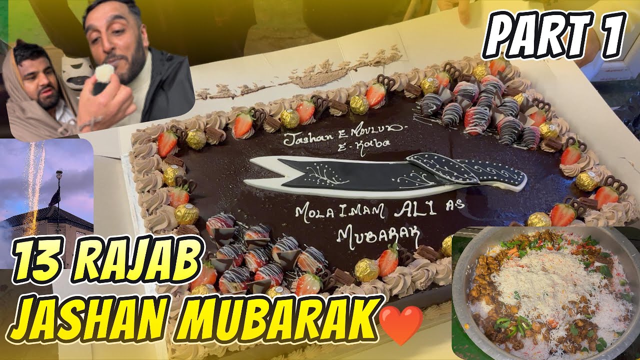 13 RAJAB JASHAN MUBARAK🎉🥳 | CHICKEN BIRYANI, CAKE CUTTING AND FIREWORKS🎆 | PART 1