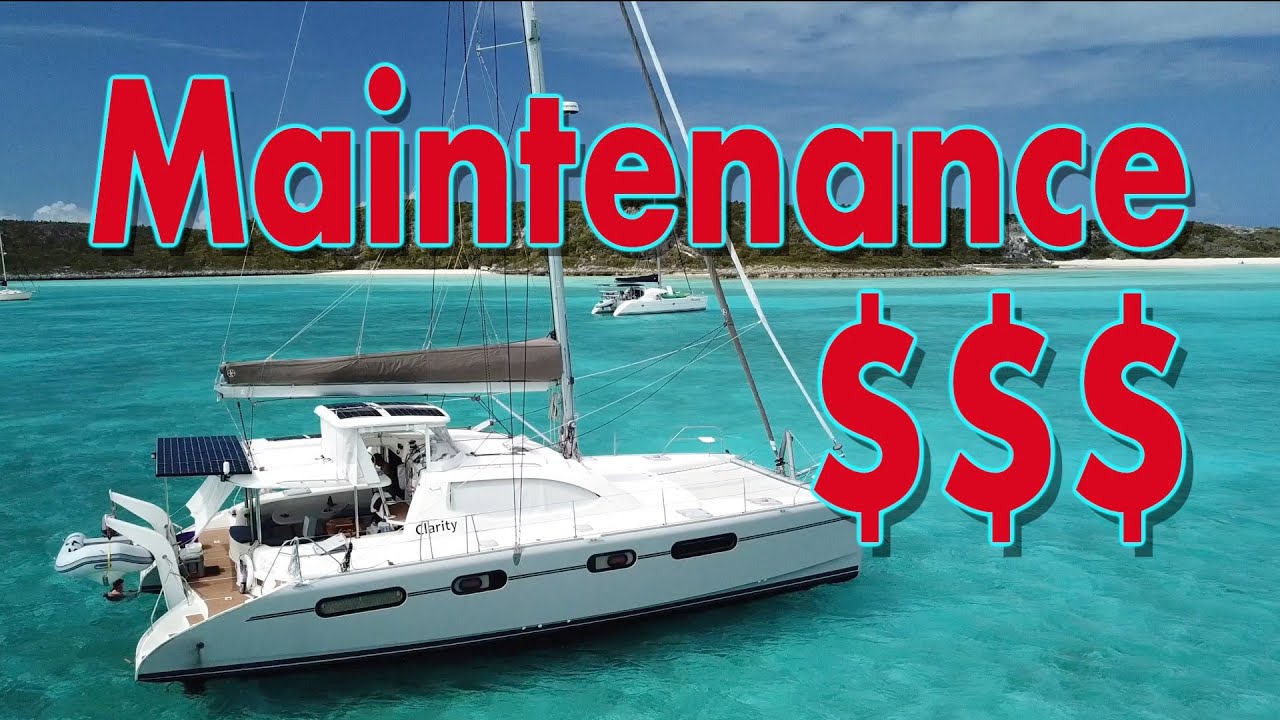 How We Budget and Spend – Maintenance Costs for a Leopard 46 Catamaran