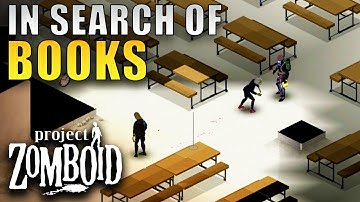 In Search of Books | Project Zomboid BUILD 42 | RIVERSIDE Start | Part 26