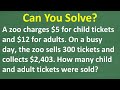Zoo Ticket Algebra Problem Quiz