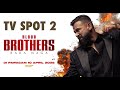 BLOOD BROTHERS: BARA NAGA TV SPOT #2 | DI PAWAGAM 10 APRIL 2025