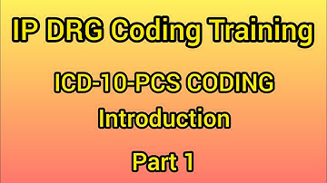 IP DRG CODING Training | ICD-10-PCS CODING | Introduction.