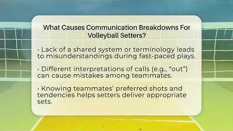 What Causes Communication Breakdowns For Volleyball Setters? - The Volleyball Hub