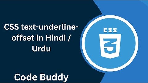 CSS Text-Underline-Offset Tutorial in Hindi / Urdu 
