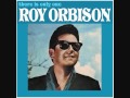 Roy Orbison - Claudette - 1965 version