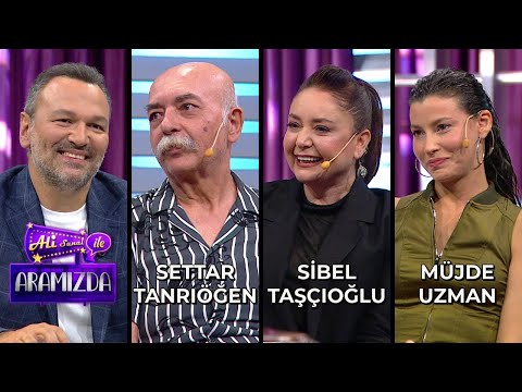 Ali ile Aramızda - Settar Tanrıöğen & Sibel Taşçıoğlu & Müjde Uzman | 10 Ekim 2023