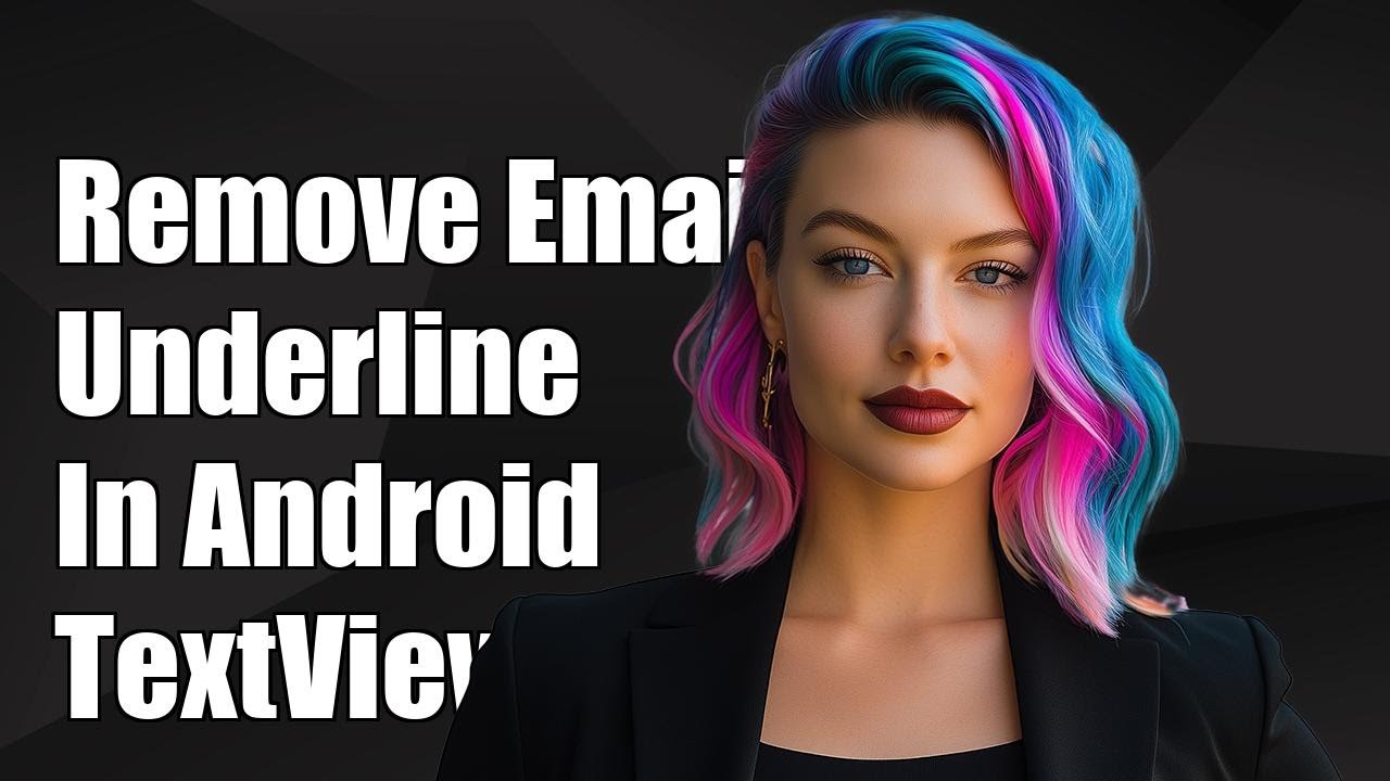 How to Remove Underline from Clickable Email in Android TextView - YouTube