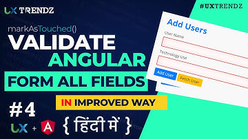 Validate Angular Form in Improved Way   | MarkAsTouched |  Angular 8 Tutorial in  Hindi (2020) [#4]
