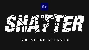 Master Text Animation (Shatter Effect) In After Effects