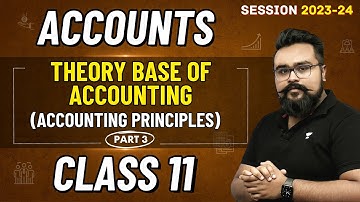 Theory Base of accounting class 11 | Accounting Principles chapter 3 Part 3 | Accounts adda