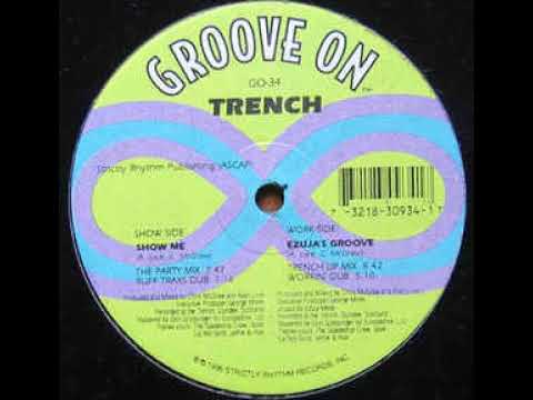 Trench — Trench ‎– Show Me (The Party Mix)