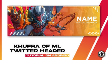 How to Make Mobile Legends Banner | Twitter Header Tutorial - RG Tricks