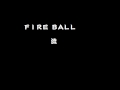 FIRE BALL 流