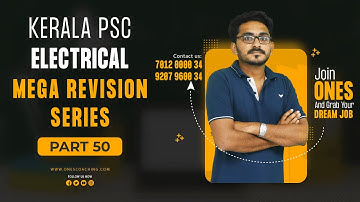 Kerala PSC | Electrical Mega Revision Series | Part 50 | ONES