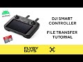 Dji smart controller file transfer tutorial dji mavic drones