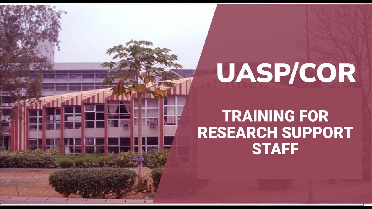 UASP/COR Training  for Research Support Staff -  OAU