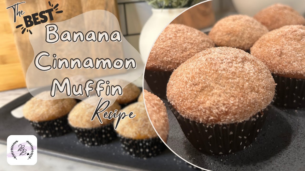 The BEST Banana Cinnamon Muffin Recipe