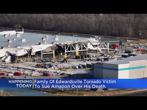 Family Of Edwardsville Tornado Victim To Sue Amazon Over His Death
